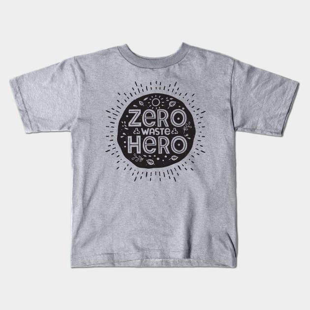 Zero Waste Hero - Sustainable Minimalist Living Kids T-Shirt by bangtees